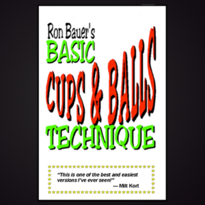 Basic Cups & Balls Technique book - Ron Bauer