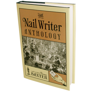 The Nail Writer Anthology (Revised) by Thomas Baxter - Book