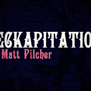 DECKAPITATION by Matt Pilcher video DOWNLOAD