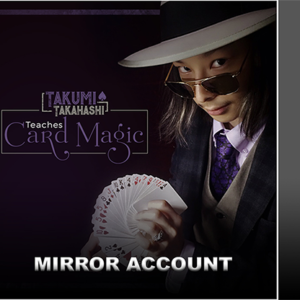 Takumi Takahashi Teaches Card Magic - Mirror Account video DOWNLOAD