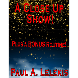 A CLOSE UP SHOW! by Paul A. Lelekis Mixed Media DOWNLOAD