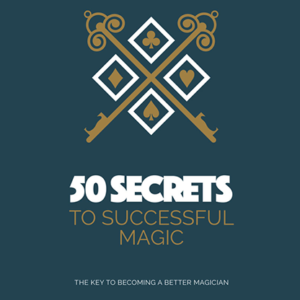 50 Secrets to Successful Magic eBook