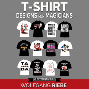 T Shirt Designs for Magicians by Wolfgang Riebe eBook
