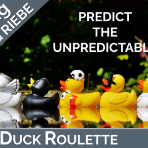 Duck Roulette: Predicting The Unpredictable by Wolfgang Riebe (Mixed Media DOWNLOAD)