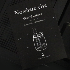 Nowhere Else by G茅rard Bakner