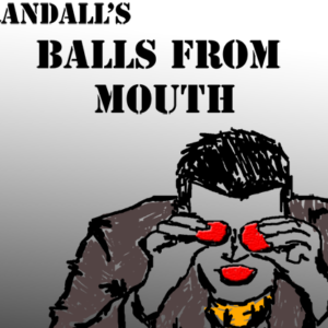 Balls from the Mouth by Chris Randall video DOWNLOAD