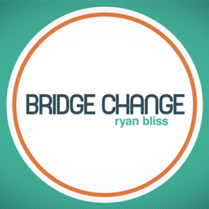 Bridge Change by Ryan Bliss video DOWNLOAD