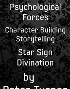 4 Volume Set (Numbers, Psychological Forces, Character Building and Storytelling and Star Sign Divination) by Peter Turner eBook DOWNLOAD
