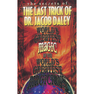 The Last Trick of Dr. Jacob Daley (World's Greatest Magic) by L&L Publishing video DOWNLOAD