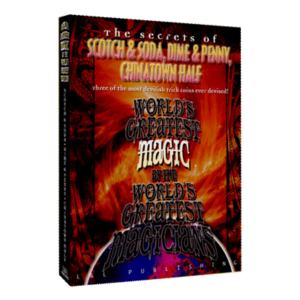 Scotch And Soda, Dime And Penny, ChinaTown Half (World Greatest Magic) video DOWNLOAD
