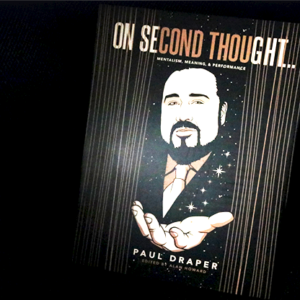 On Second Thought... Mentalism, Meaning, and Performance by Paul Draper