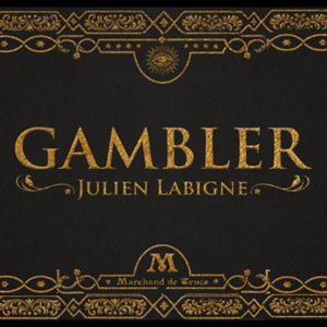 Gambler by Julien Labigne and Marchand de trucs